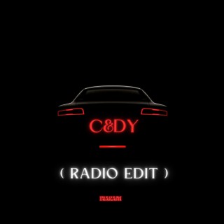 C&DY (Radio Edit) lyrics | Boomplay Music