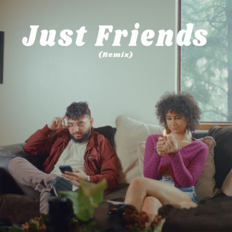 Just Friends (with Michael Calvillo) - Remix (Remix) | Boomplay Music