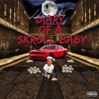 Diary Of A Skroll Baby