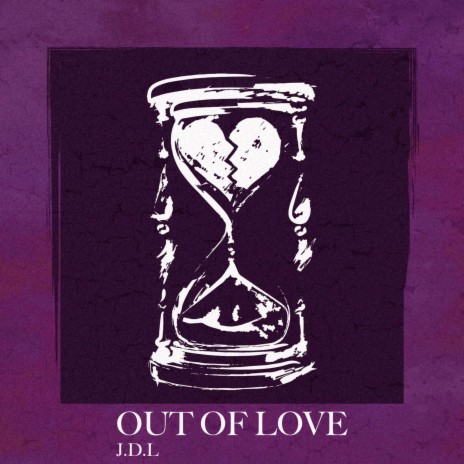 Out Of Love | Boomplay Music