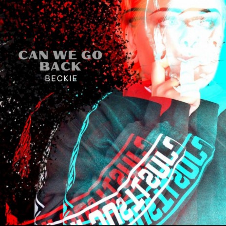 Can we go back (feat. Baitfaceryy) | Boomplay Music