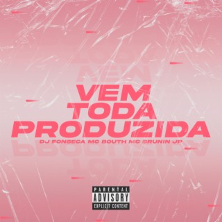 Vem Toda Produzida