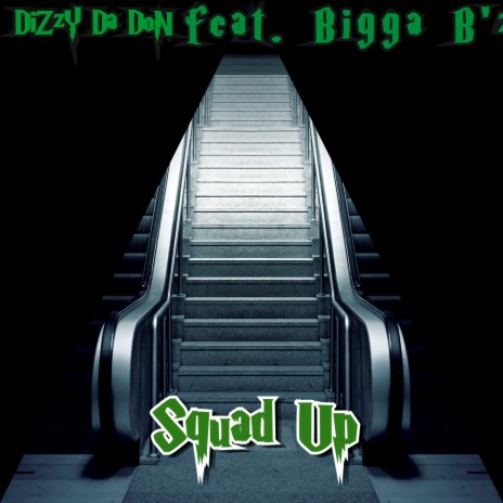 Squad Up ft. Bigga B'z | Boomplay Music