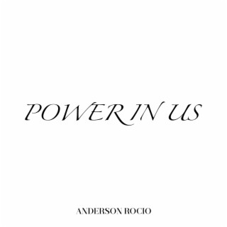 Power In Us lyrics | Boomplay Music