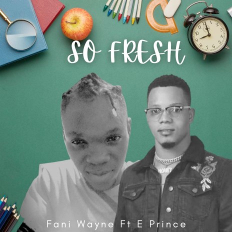 So Fresh ft. E Prince | Boomplay Music