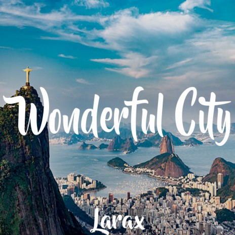 Wonderful City | Boomplay Music
