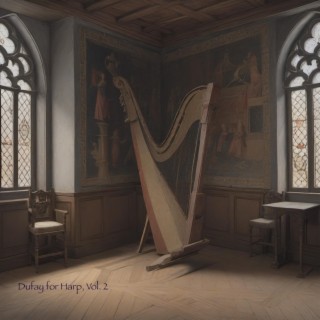 Dufay for Harp, Vol. 2