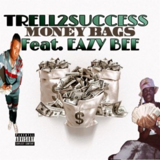 Money Bag (feat. EazyBee)