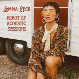 Emma Zeck Debut EP Acoustic Sessions (Acoustic Version)