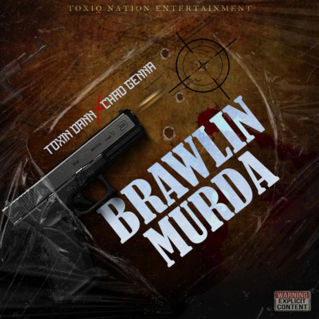 Brawlin Murda ft. Chad Genna | Boomplay Music