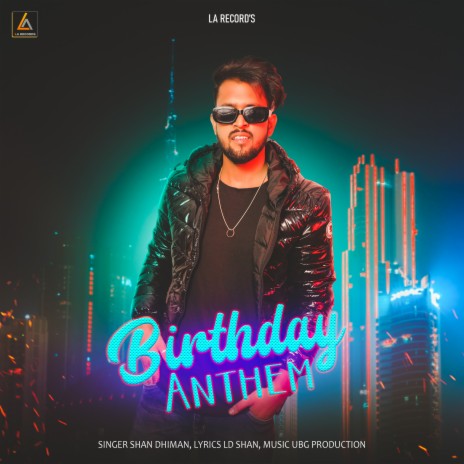 Birthday Anthem ft. LD Sarda | Boomplay Music