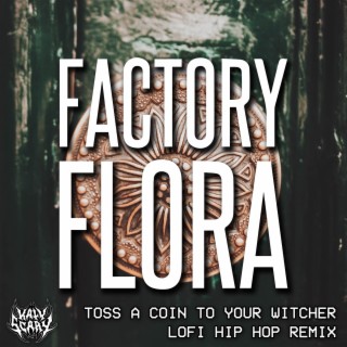 Factory Flora