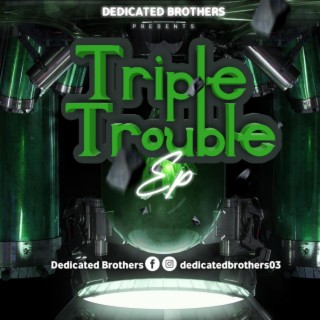 Triple Trouble EP