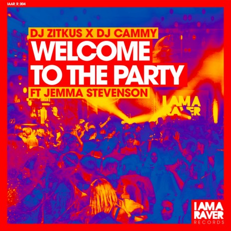 Welcome To The Party ft. DJ Cammy & Jemma Stevenson | Boomplay Music