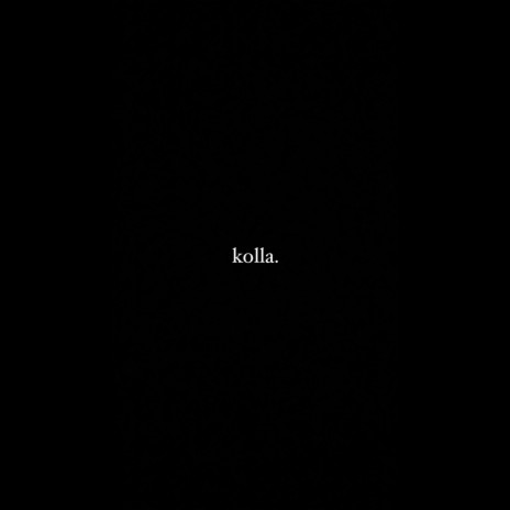 Kolla | Boomplay Music