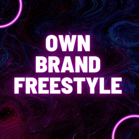 Own Brand Freestyle (I Aint Never Been With a Baddie Remix) | Boomplay Music