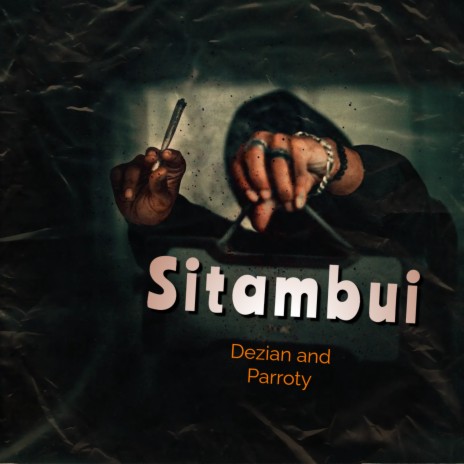 Sitambui ft. Parroty | Boomplay Music