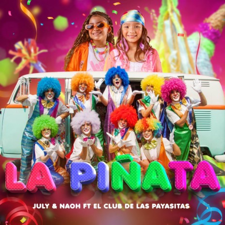 La Piñata ft. Las Payasitas | Boomplay Music