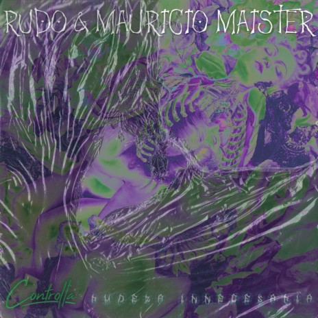 RUDEZA INNECESARIA ft. Mauricio Maister | Boomplay Music