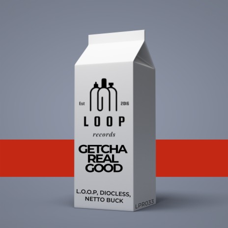 Getcha Real Good ft. Diocless & Netto Buck | Boomplay Music