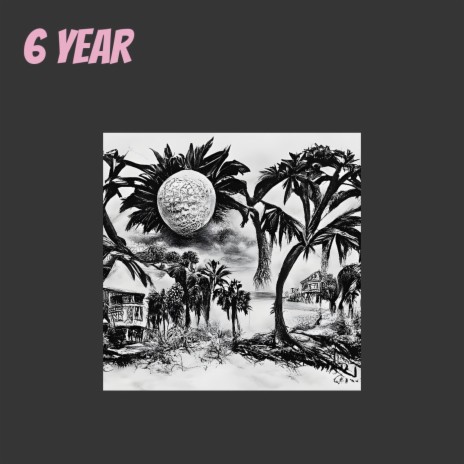 6 Year | Boomplay Music