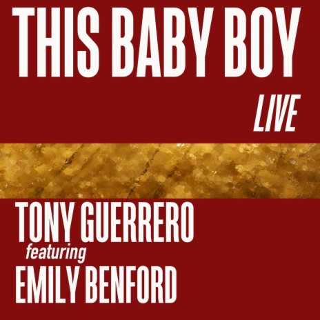 This Baby Boy (Live) [feat. Emily Benford] | Boomplay Music