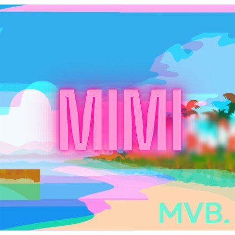 Mimi | Boomplay Music