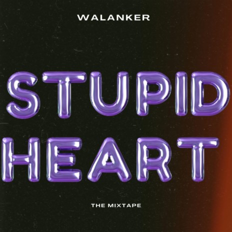 stupid heart | Boomplay Music