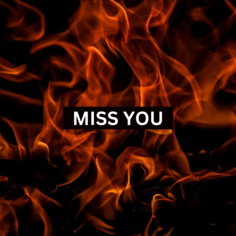 Miss You ft. Ácmon Oficial