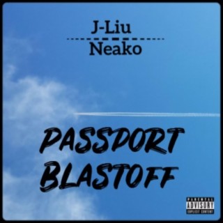 Passport Blastoff (feat. Neako)