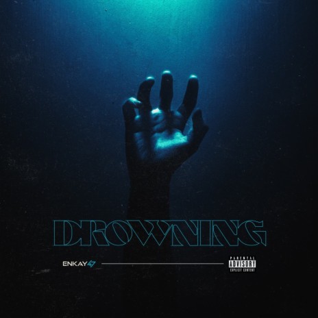 drowning 🅴 | Boomplay Music