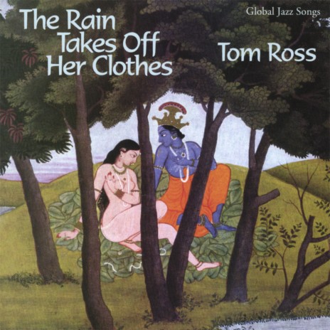 The Rain Takes Off Her Clothes | Boomplay Music