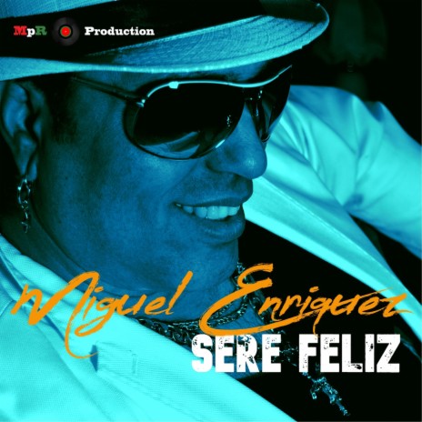 Sere Feliz | Boomplay Music