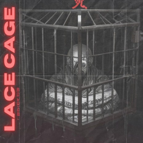 LACE CAGE