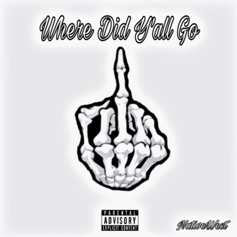 Where Did Y'all Go | Boomplay Music