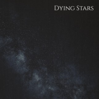 Dying Stars