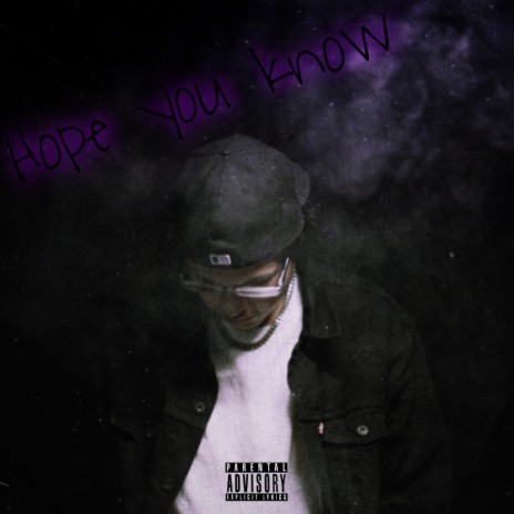 Hope You Know | Boomplay Music