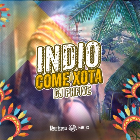 Indio Come Xota | Boomplay Music