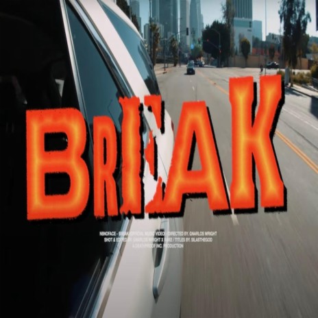 BREAK (feat. N8NOFACE) | Boomplay Music