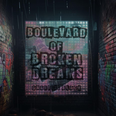 Boulevard Of Broken Dreams | Boomplay Music