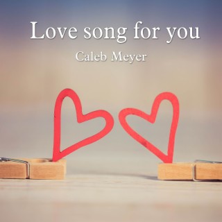 Love song for you