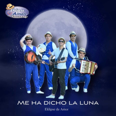 Me Ha Dicho la Luna | Boomplay Music