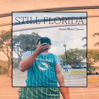 Still Florida lyrics | Boomplay Music