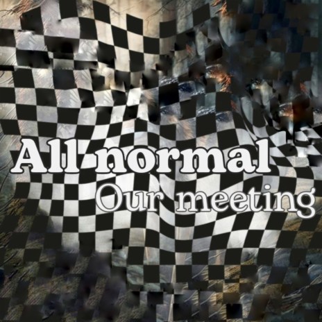 All normal | Boomplay Music