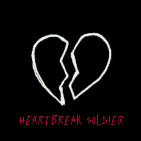 Heartbreak Soldier ft. Koti Dykiel | Boomplay Music
