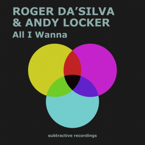 All I Wanna (Edit) ft. Andy Locker