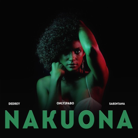 Nakuona ft. only1pabo & sabintana | Boomplay Music