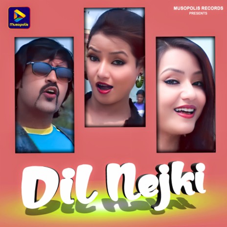 Dil Nejki ft. Monika Mundu | Boomplay Music