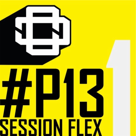 P13 Session Flex | Boomplay Music