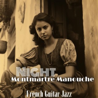 Night Montmartre Manouche: French Guitar Jazz Music